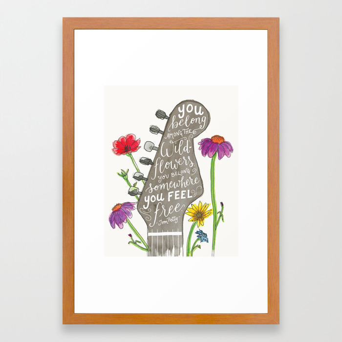 You Belong Among The Wildflowers Tom Petty Quote Watercolor Guitar Illustration Hand Lettering Framed Art Print By Thejonellejones Society6