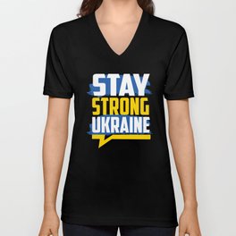 Stay Strong Ukraine V Neck T Shirt