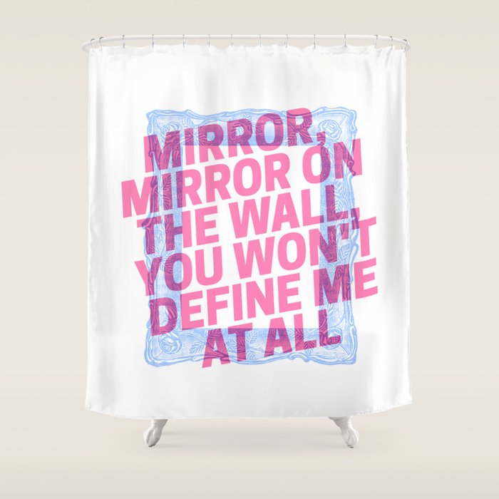 Mirror Mirror Shower Curtain By Sarahbrust Society6