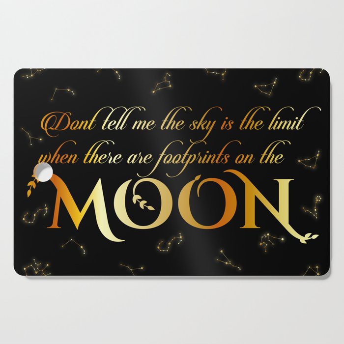 Inspirational moon quotes with constellations Cutting Board