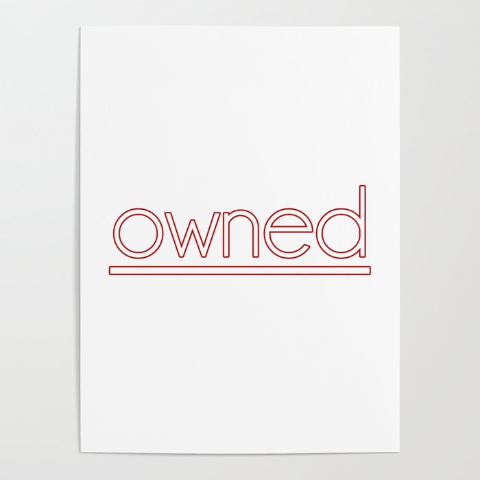 Owned. Ddlg daddy's girl. Submissive bondage. Perfect present for mom mother dad father friend him o Poster