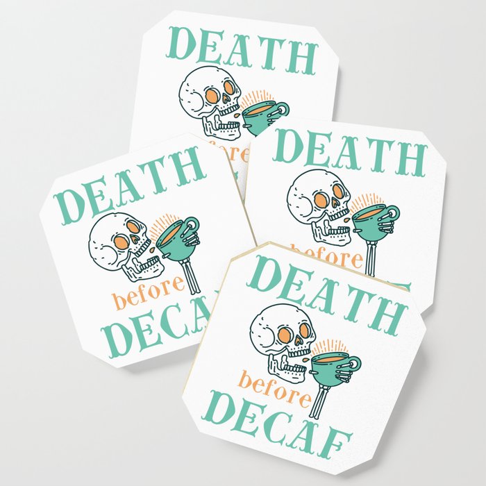 DEATH before DECAF Coaster