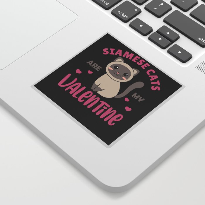 Siamese Cats Are My Valentine Cute Cat Sticker