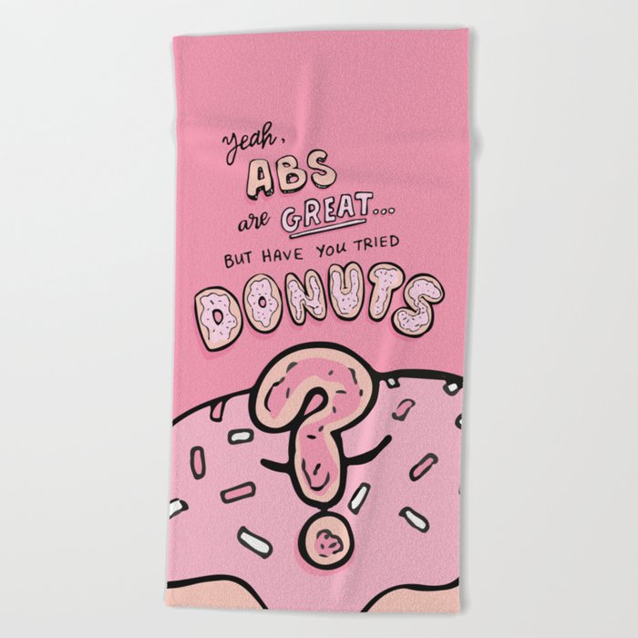Donuts over Abs Beach Towel