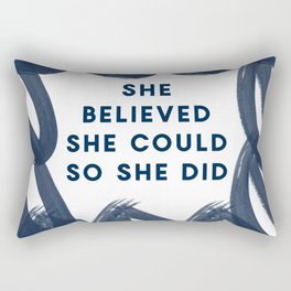 She Believed She Could So She Did-Navy | Inspiration | Quotes Rectangular Pillow