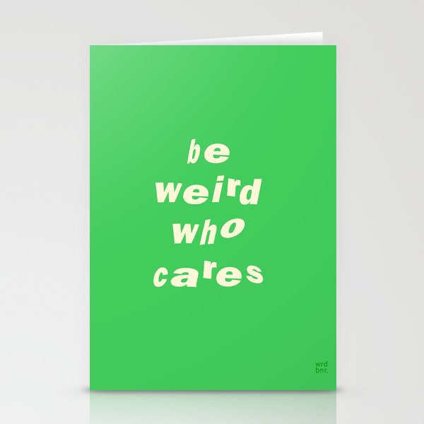 Be Weird Who Cares ‘22 Stationery Cards