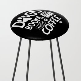 Dogs Books Coffee Typography Quote Saying Reading Bookworm Counter Stool