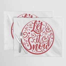 Christmas Let It Snow Calligraphy Quote Placemat