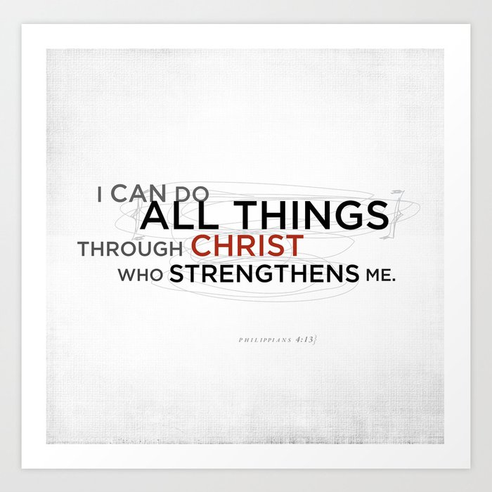 Philippians 4:13 II Art Print