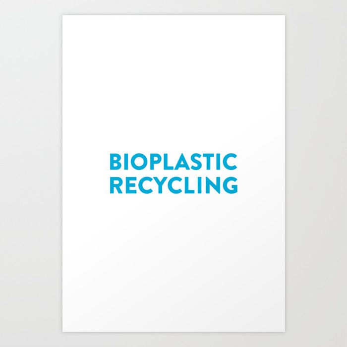 Bioplastic 3 Art Print