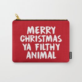 Merry Christmas Ya Filthy Animal, Funny, Saying Carry-All Pouch