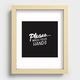 please wash your hands Recessed Framed Print