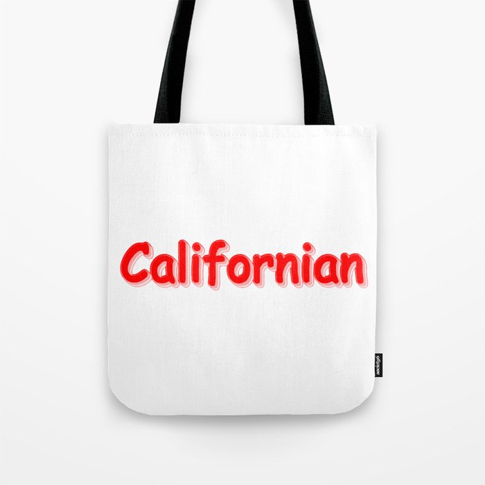 "Californian " Cute Design. Buy Now Tote Bag