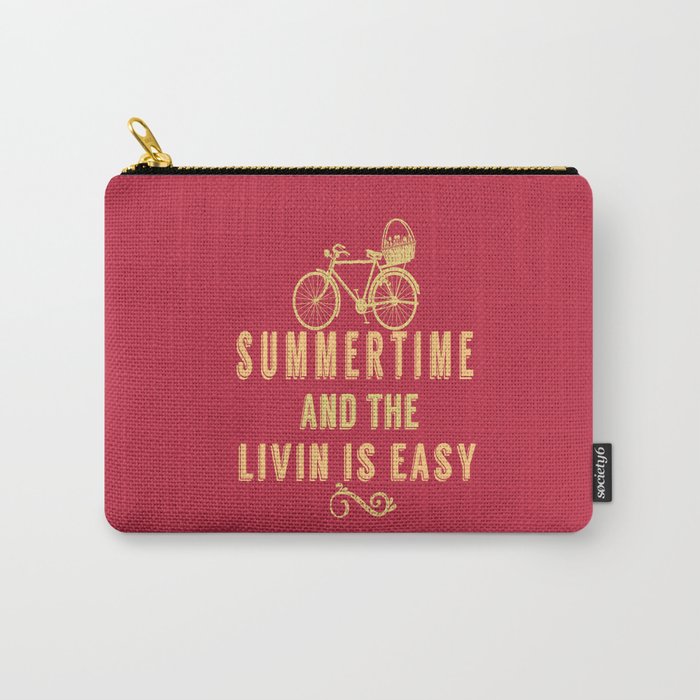 Summertime and the livin' is easy Carry-All Pouch