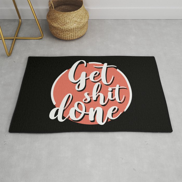 Get Shit Done Rug