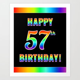 [ Thumbnail: Fun, Colorful, Rainbow Spectrum “HAPPY 57th BIRTHDAY!” Art Print ]