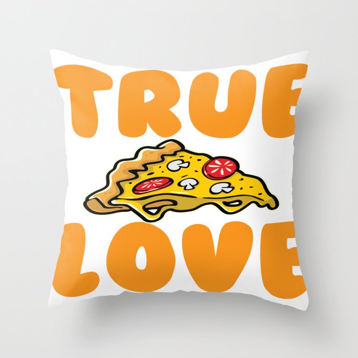 True Love Pizza Throw Pillow
