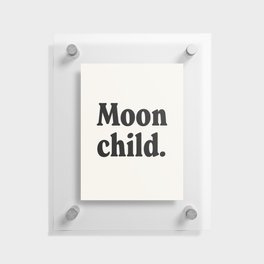 Moon child. Floating Acrylic Print