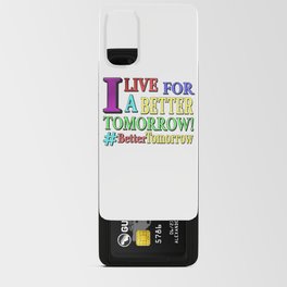 "BETTER TOMORROW" Cute Expression Design. Buy Now Android Card Case