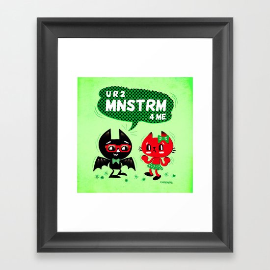 U R 2 MNSTRM 4 ME Framed Art Print