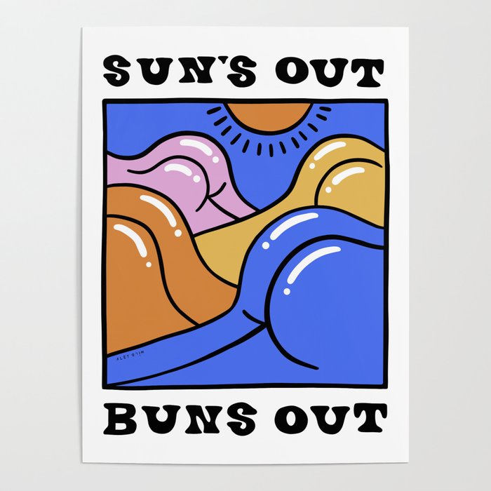 Sun's Out Buns Out (with Lettering) Poster
