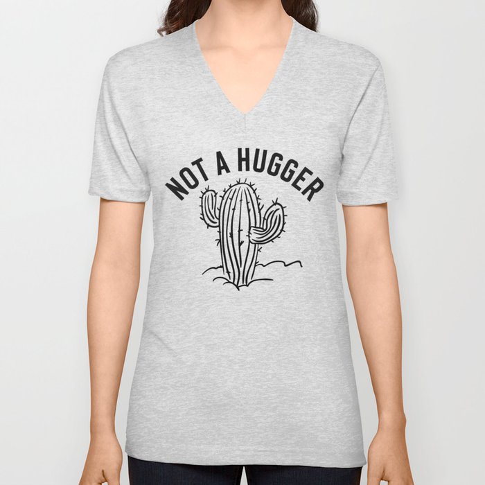 Not A Hugger Funny Cactus V Neck T Shirt