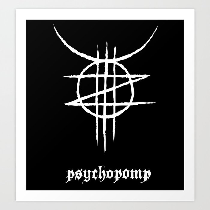 PSYCHOPOMP, DARK! Art Print