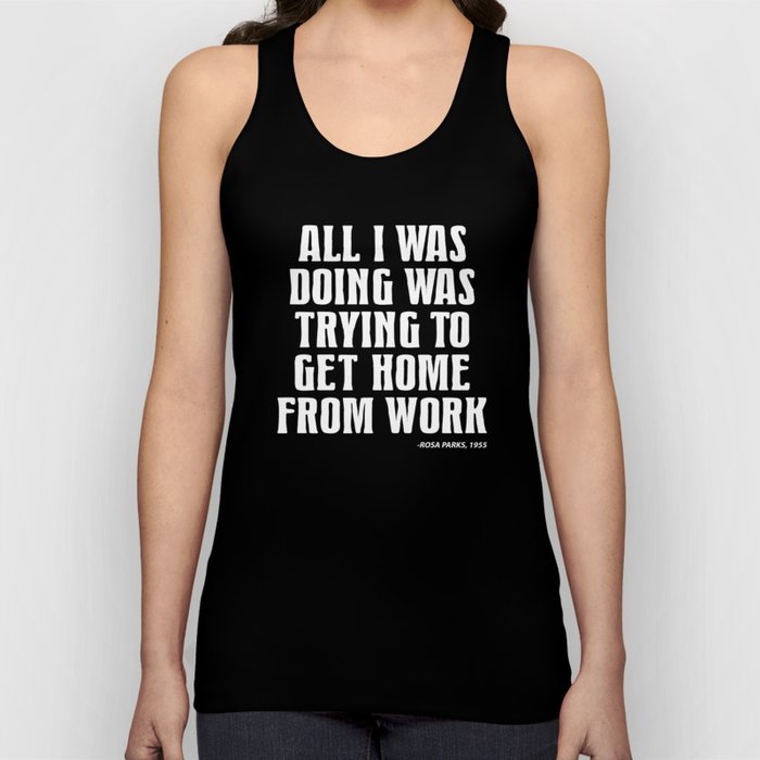 Rosa Parks Quote Black History Month Civil Rights Black Power Pride Unisex Tank Top By Merchking Society6