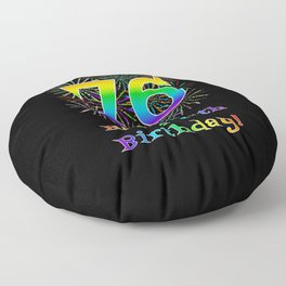 [ Thumbnail: 76th Birthday - Fun Rainbow Spectrum Gradient Pattern Text, Bursting Fireworks Inspired Background Floor Pillow ]