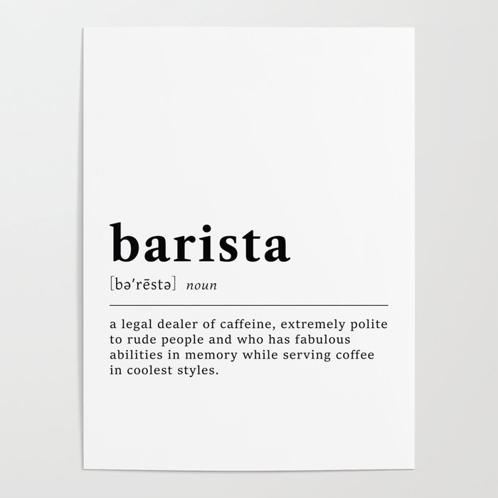 Barista Funny Dictionary Definition Poster By Ns Prints Society6