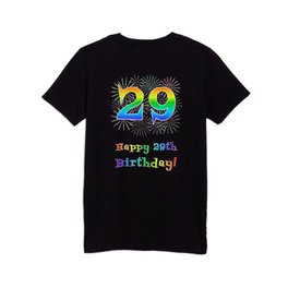 [ Thumbnail: 29th Birthday - Fun Rainbow Spectrum Gradient Pattern Text, Bursting Fireworks Inspired Background Kids T Shirt Kids T-Shirt ]