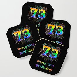 [ Thumbnail: 73rd Birthday - Fun Rainbow Spectrum Gradient Pattern Text, Bursting Fireworks Inspired Background Coaster ]