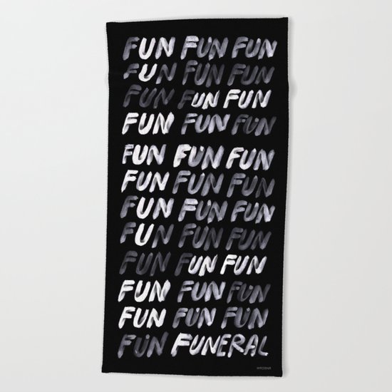 THAT'S LIFE Beach Towel