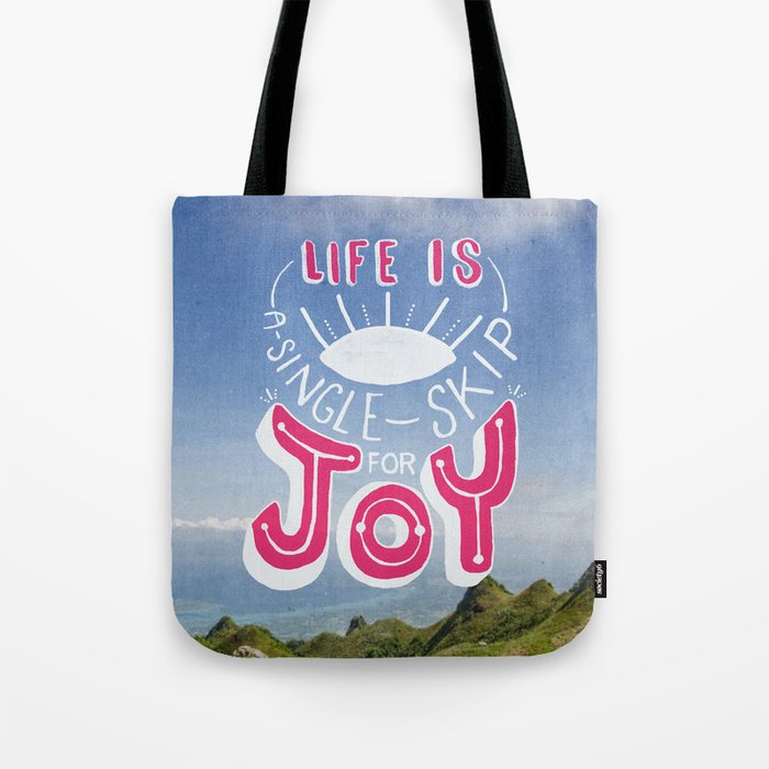 Life is A Single Skip for Joy Tote Bag