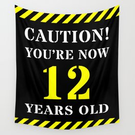 [ Thumbnail: 12th Birthday - Warning Stripes and Stencil Style Text Wall Tapestry ]
