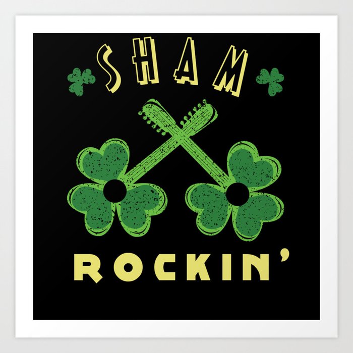 Guitar Sham Rocking Shamrock Saint Patrick's Day Art Print