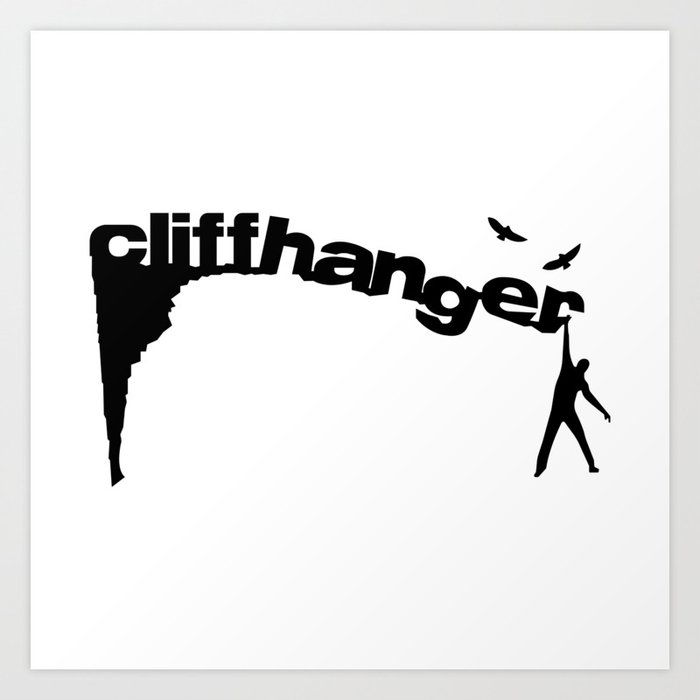 Cliffhanger Art Print