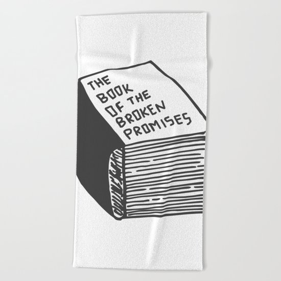 The Book of the Broken Promises Beach Towel