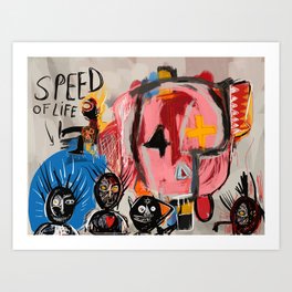 "The speed of life" Street art graffiti and art brut Art Print