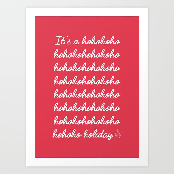 It's a Holiday Art Print