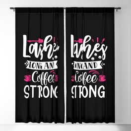 Lashes Long And Coffee Strong Makeup Beauty Blackout Curtain