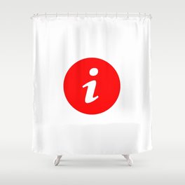 Info symbol. Red and White. Shower Curtain