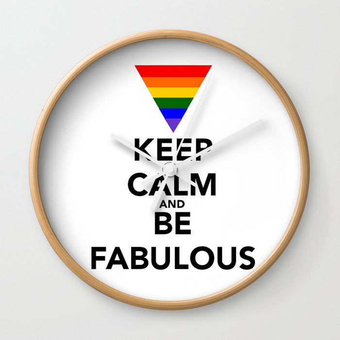 Keep Calm and Be Fabulous Wall Clock