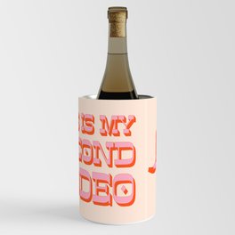 This is My Second Rodeo (pink and orange old west letters) Wine Chiller