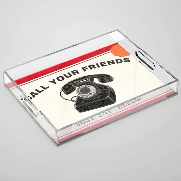 Call Your Friends - Vintage Phone Design Acrylic Tray