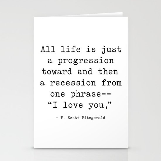 I Love You F Scott Fitzgerald Quote Stationery Cards By Socoart Society6