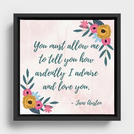 Pride and Prejudice Quote - Mr. Darcy Love Quote Framed Canvas