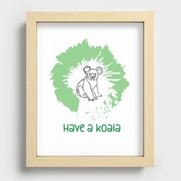 Have a koala Recessed Framed Print
