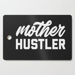 Mother Hustler Funny Mom Quote Cutting Board