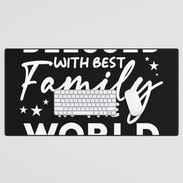Blessed with best Family in the world Desk Mat